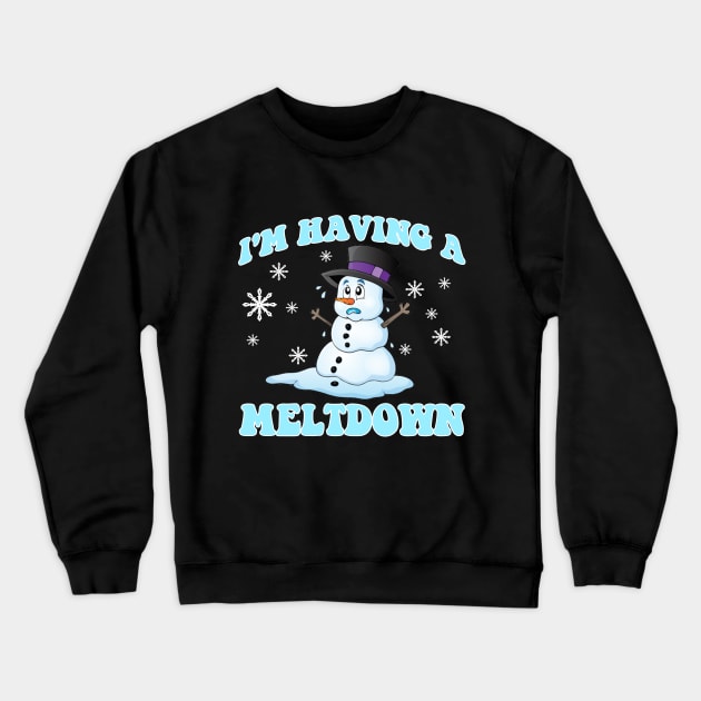 I'm Having A Meltdown Snowman Christmas Frost Crewneck Sweatshirt by artbooming
